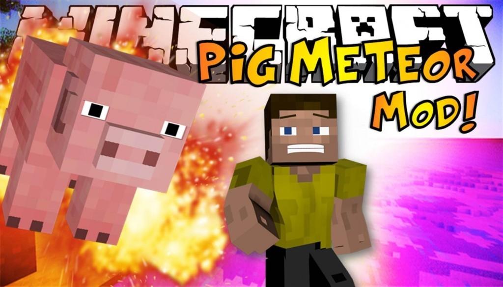 Pig Meteors Mod