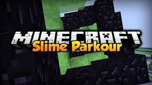 The Parkour Slime Map